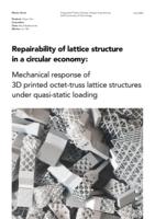 Repairability of lattice structure in a circular economy
