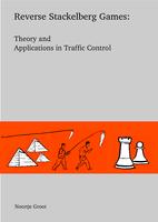 Reverse Stackelberg Games: Theory and Applications in Traffic Control