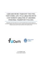 Cars are more than just the fuel they burn. Life Cycle Analysis with Cost Benefit Analysis of greener personal transport policies