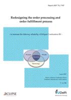 Redesigning the order processing and order fulfillment process; to increase the delivery reliability of Eclipse Combustion B.V