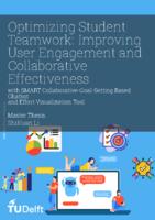 Optimizing Student Teamwork: Improving User Engagement and Collaborative Effectiveness