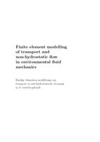 Finite element modelling of transport and non-hydrostatic flow in environmental fluid mechanics