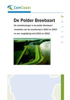 De Polder Breebaart: De ontwikkelingen in de polder Breebaart resultaten van de monitoring in 2003 en 2004 en een vergelijking met 2001 en 2002
