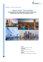 City Branding: An empirical study into City branding based on infrastructure, landscape and  spatial/planning in Kuala Lumpur, Dubai, Singapore and Doha 