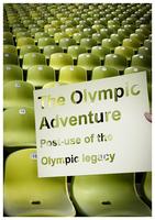 The Olympic Adventure: Post-use of the Olympic legacy