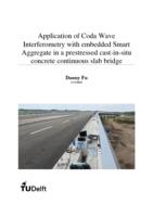 Application of Coda Wave Interferometry with embedded Smart Aggregate in a prestressed cast-in-situ concrete continuous slab bridge