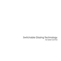 Smart Windows - Switchable glazing technology for solar control