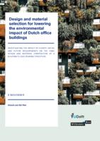 Design and material selection for lowering the environmental impact of Dutch office buildings