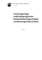 Tussenrapportage onderzoeksprogramma Rampenbeheersingsstrategie overstromingen Rijn en Maas