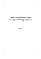 Traffic management and control in intelligent vehicle highway systems