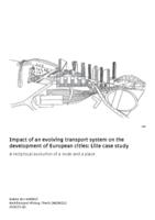 Impact of an evolving transport system on the development of European cities: Lille case study