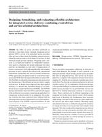 Designing, formalizing and evaluating a flexible architecture for integrated service delivery: Combining event-driven and service-oriented architectures