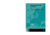 Building regulations in Europe Part I: A comparison of the systems of building control in eight European countries
