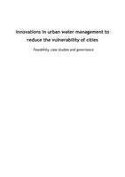 Innovations in urban water management to reduce the vulnerability of cities: Feasibility, case studies and governance