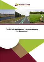 Provinciale aanpak van grondverwerving in Gelderland