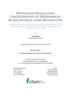 Mitigating Production Uncertainties of Renewables by Adjustable Load Scheduling