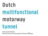 Dutch multifunctional motorway tunnel