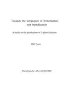 Towards the integration of fermentation and crystallisation - A study on the production of L-phenylalanine