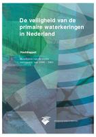 De veiligheid van de primaire waterkeringen in Nederland, resultaten van de eerste toetsronde 1996-2001; Hoofdrapport