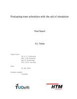Evaluating tram schedules with the aid of simulation