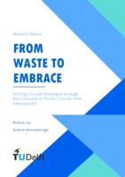 From Waste to Embrace 