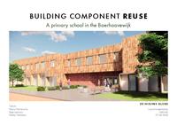Building Component Reuse in a Primary School in the Boerhaavewijk