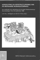Verdichting en herstructurering van de bestaande woningvoorraad: Een publicatie naar aanleiding van de zesde Volkshuisvestingsdiscussiedagen 19 en 20 september 1996