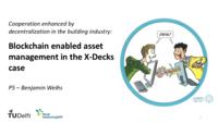 Blockchain enabled asset management in the case of X-Decks