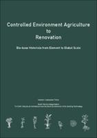 Controlled Environment Agriculture to Renovation