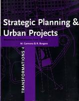Strategic Planning & Urban Projects: Responses to Globalization from 15 cities