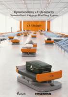 Operationalizing a High-capacity Decentralized Baggage Handling System