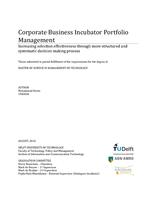 Corporate Business Incubator Portfolio Management: Increasing selection effectiveness through more structured and systematic decision making process