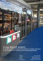 A cup deposit system: An implementation strategy for NS stations to engage customers to use reusable cups and lower their environmental impact