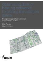 Optimizing district heating networks: Exploring the solution space