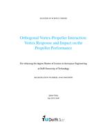 Orthogonal Vortex-Propeller Interaction: Vortex Response and Impact on the Propeller Performance