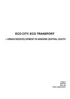 Eco city, eco transport: Urban regeneration in Arnhem central south