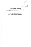 Activeren in collegesActivating instruction in lectures : a study into the possibilities and the effects: Mogelijkheden en effecten onderzocht