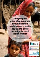 Designing an educative program about menstrual symptoms and a sanitary napkin life-cycle redesign for rural Indian women