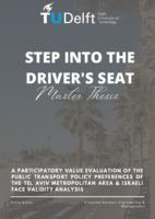 Step Into the Driver’s Seat: A Participatory Value Evaluation of the Public Transport Policy Preferences of the Tel Aviv Metropolitan Area & Israeli Face Validity Analysis