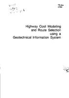 Highway cost modelling and route selection using a geotechnical information system
