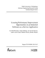 Locating Performance Improvement Opportunities in an Industrial Software-as-a-Service Application