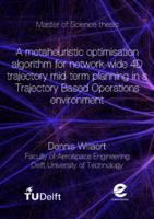 A metaheuristic optimisation algorithm for network-wide 4D trajectory mid-term planning in a Trajectory Based Operations environment
