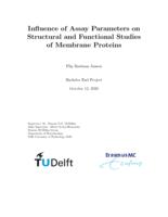 Influence of Assay Parameters on Structural and Functional Studies of Membrane Proteins 