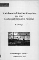 A Mathematical Study on Craquelure and other Mechanical Damage in Paintings