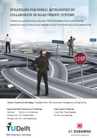 Strategies for public autorities to collaborate in road traffic systems: Theoratical and empirical exploration of collaboration in a networked infrastructure system by the combined use of system and actor perspectives