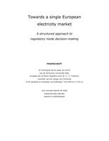 Towards a single European electricity market: A structured approach to regulatory mode decision-making