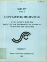 Ship fracture mechanism investigation A non-experts guide for inspecting and determining the causes of significant ship fractures