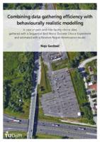 Combining data gathering efficiency with behaviourally realistic modelling