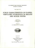 Force characteristics of flapped, ventilated hydrofoils in smooth and rough water