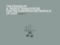 The Design of a People Transporter for the European Metropolis of 2025